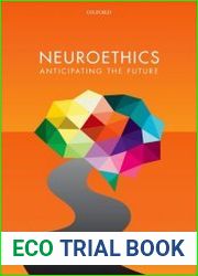 Neuroethics Anticipating the future