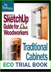 Fine Woodworking|s Google SketchUp Guide for Woodworkers Traditional Cabinets