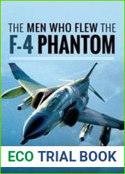 The Men Who Flew the F-4 Phantom