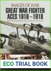 Great War Fighter Aces 1916 - 1918
