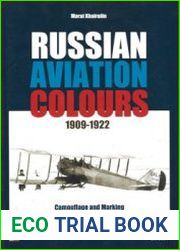 Russian Aviation Colours 1909-1922 Camouflage and Markings Vol.4 Against Soviets
