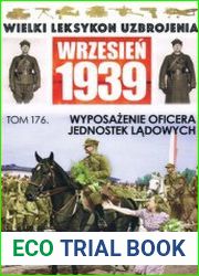 Wyposazenie Oficera Jednostek Ladowych (Wielki Leksykon Uzbrojenia Wrzesien 1939 Tom 176)