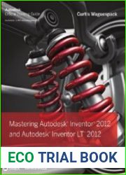 Mastering Autodesk Inventor 2012 and Autodesk Inventor LT 2012