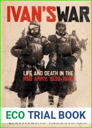 Ivan|s War Life and Death in the Red Army, 1939-1945