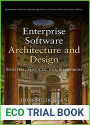 Enterprise Software Architecture and Design Entities, Services, and Resources