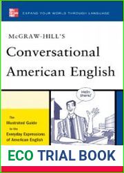 McGraw-Hill|s Conversational American English The Illustrated Guide to Everyday Expressions of American English