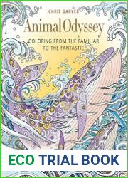 Animal Odyssey Coloring from the Familiar to the Fantastic
