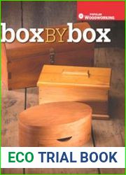 Box by Box 21 Projects for Developing Your Woodworking Skills