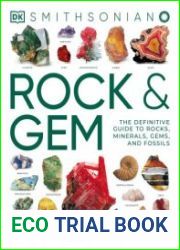 Rock & Gem The Definitive Guide to Rocks, Minerals, Gems, and Fossils, New Edition