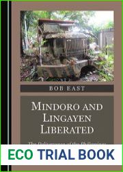 Mindoro and Lingayen Liberated The Deliverance of the Philippines from the Japanese in WWII