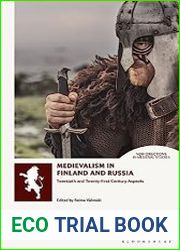 Medievalism in Finland and Russia Twentieth- and Twenty-First Century Aspects