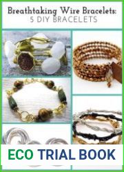 Breathtaking Wire Bracelets 5 DIY Bracelets
