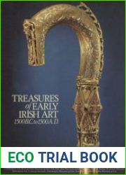 Treasures of Early Irish Art, 1500 B.C. to 1500 A.D.