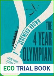The 4 Year Olympian From First Stroke to Olympic Medallist