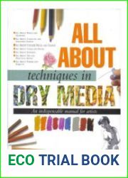 All About Techniques in Dry Media