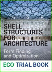Shell Structures for Architecture Form Finding and Optimization