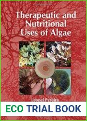 Therapeutic and Nutritional Uses of Algae