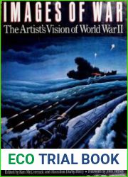 Images of War The Artists Vision of World War II