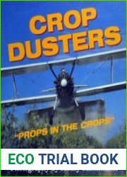 Crop Dusters "Props in the Crops"