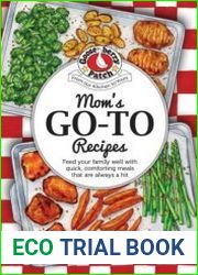 Moms Go-To Recipes (Everyday Cookbook Collection)