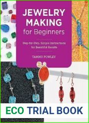 Jewelry Making for Beginners Step-by-Step, Simple Instructions for Beautiful Results