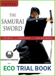 The Samurai Sword Spirit, Strategy, Techniques