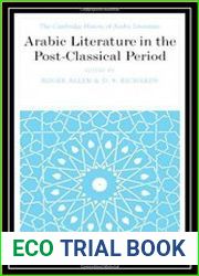 The Cambridge History of Arabic Literature. Vol. VI Arabic Literature in the Post-Classical Period