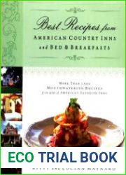 Best Recipes from American Country Inns and Bed & Breakfasts More Than 1,500 Mouthwatering Recipes from 340 of America|s Favorite Inns