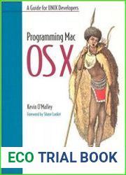 Programming Mac OS X A Guide for Unix Developers