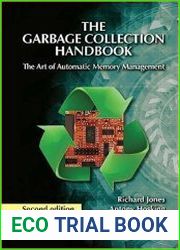 The Garbage Collection Handbook The Art of Automatic Memory Management, 2nd Edition