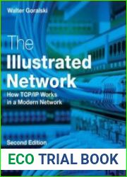 The Illustrated Network How TCP/IP Works in a Modern Network, Second Edition
