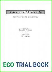 Marx and Modernity. Key Readings and Commentary