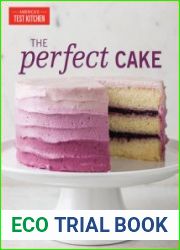 The Perfect Cake Your Ultimate Guide to Classic, Modern, and Whimsical Cakes