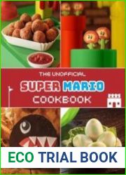 The Unofficial Super Mario Cookbook