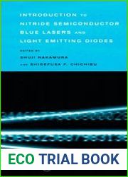 Introduction to Nitride Semiconductor Blue Lasers and Light Emitting Diodes
