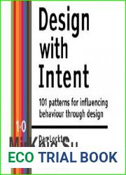 Design with Intent 101 patterns for influencing behaviour through design