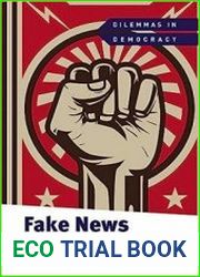 Fake News and Propaganda (Dilemmas in Democracy)