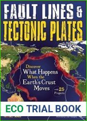 Fault Lines & Tectonic Plates Discover What Happens When the Earth|s Crust Moves With 25 Projects