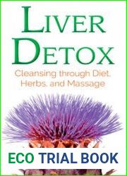 Liver Detox Cleansing through Diet, Herbs, and Massage