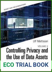 Controlling Privacy and the Use of Data Assets - Volume 2 What is the New World Currency – Data or Trust?
