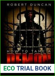 How to Tame a Demon A short practical guide to organized intimidation stalking, electronic torture, and mind control