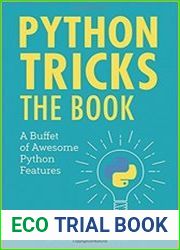 Python Tricks A Buffet of Awesome Python Features