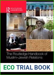 The Routledge Handbook of Muslim-Jewish Relations