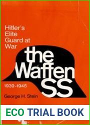 The Waffen SS Hitler|s Elite Guard at War 1939-1945