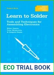 Learn to Solder Tools and Techniques for Assembling Electronics
