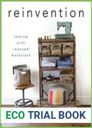 Reinvention Sewing with Rescued Materials