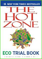 The Hot Zone The Terrifying True Story of the Origins of the Ebola Virus
