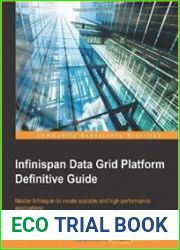 Infinispan Data Grid Platform Definitive Guide