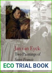 Jan van Eyck Two Paintings of Saint Francis Receiving the Stigmata