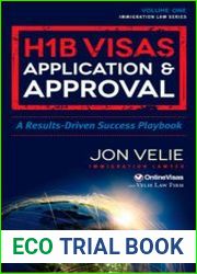 H1B Visas Application & Approval A Results Driven Success Playbook